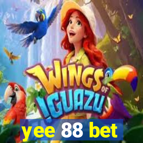 yee 88 bet